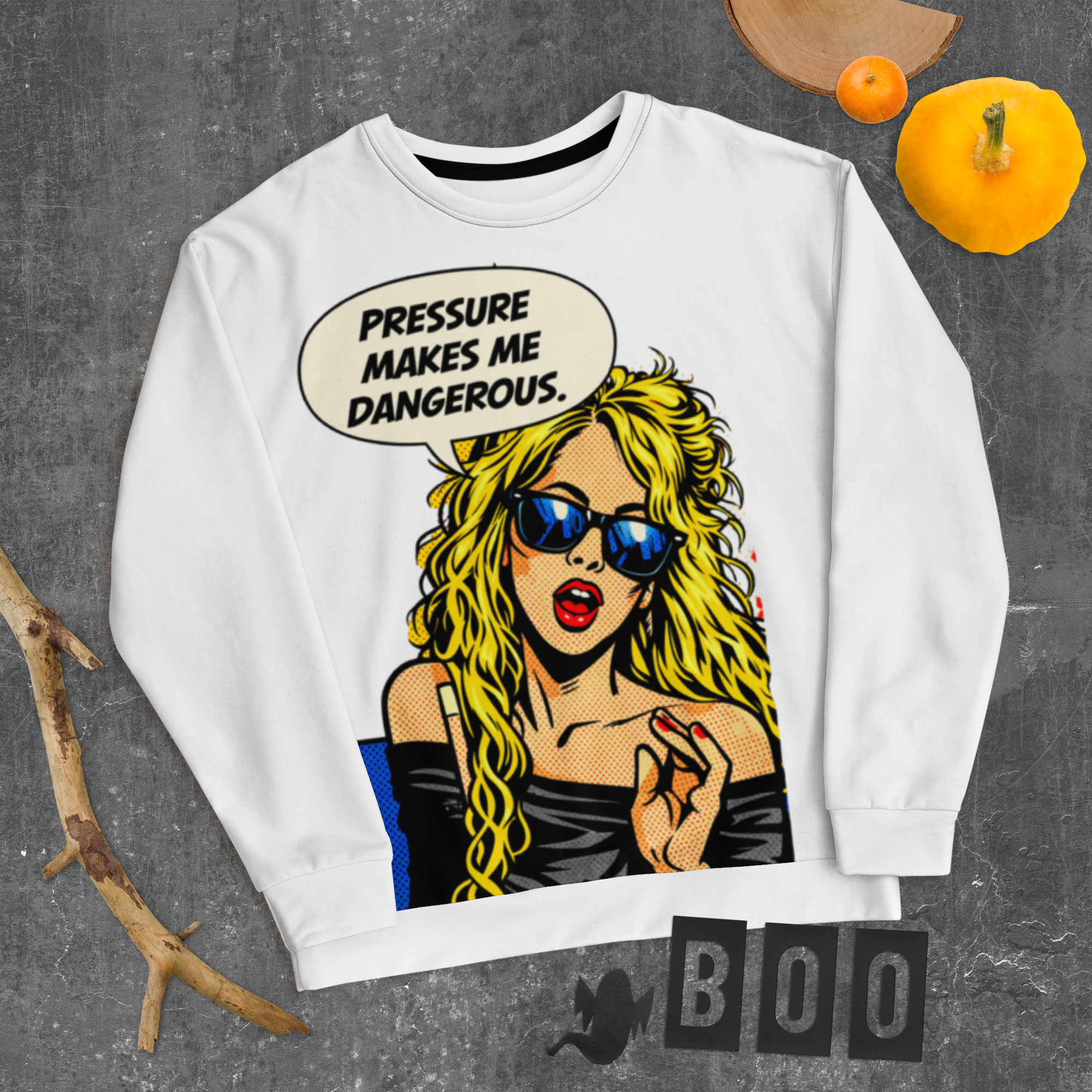 Pressure Makes Me Dangerous, Unisex Sweatshirt