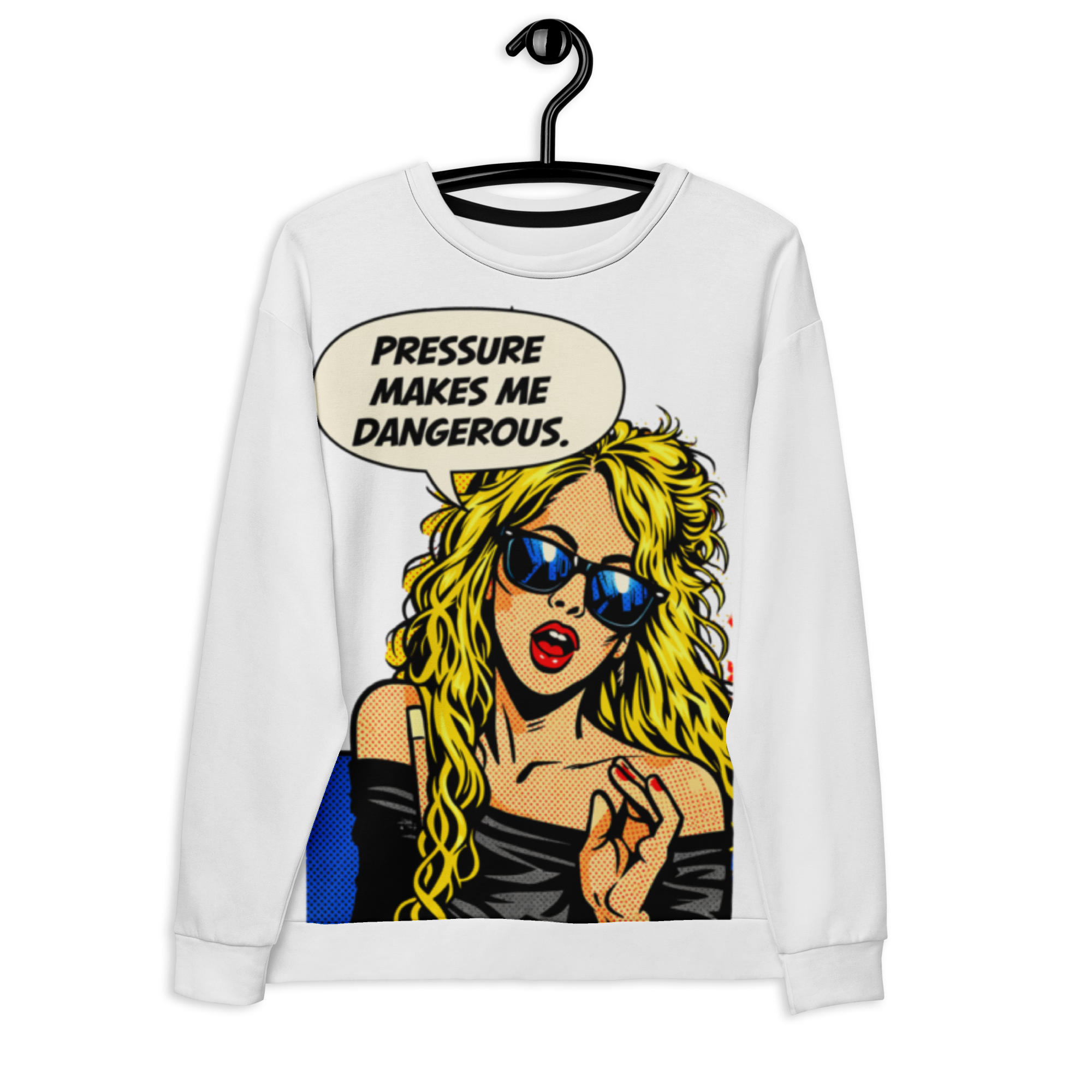 Pressure Makes Me Dangerous, Unisex Sweatshirt