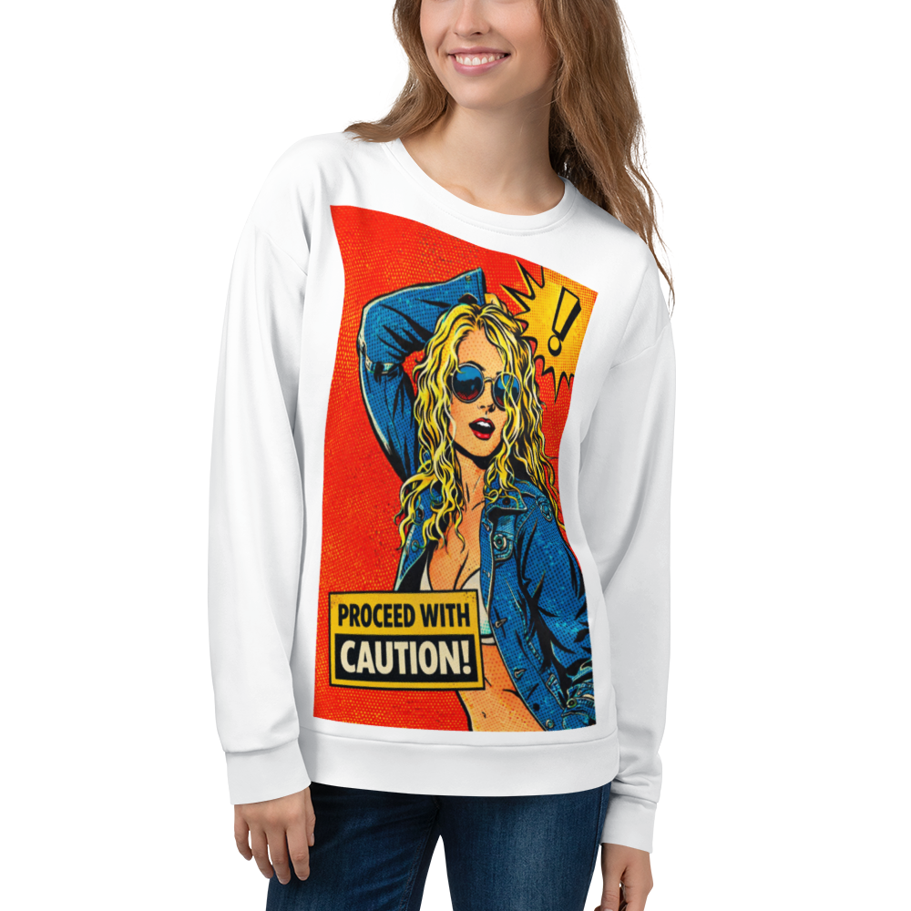 Proceed with caution, Unisex Sweatshirt