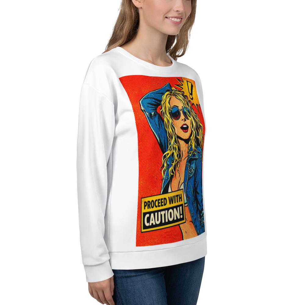 Proceed with caution, Unisex Sweatshirt
