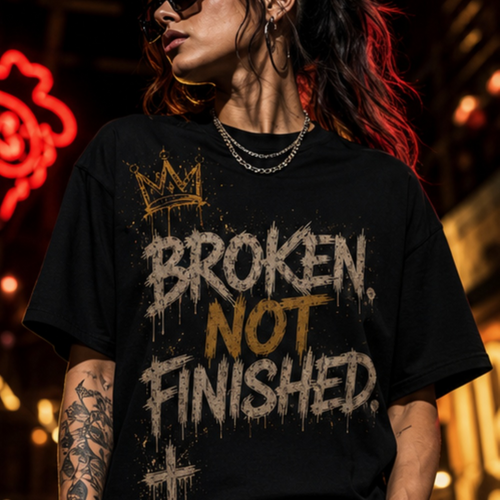Broken Not Finished - Unisex t-shirt