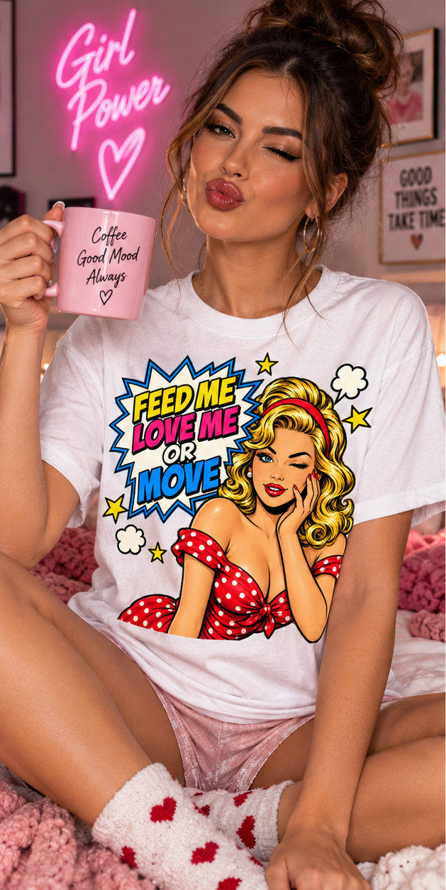 Feed Me, Love Me or Move Graphic T-Shirt – Funny Women's Pop Art Tee