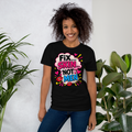 Fix Skin Not Men – Funny Skincare T-shirt