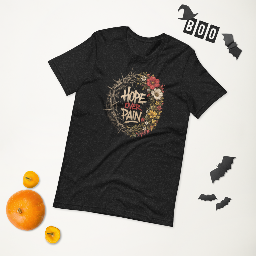 Hope Over Pain Shirt – Inspirational Faith T-Shirt, Healing & Hope Graphic Tee