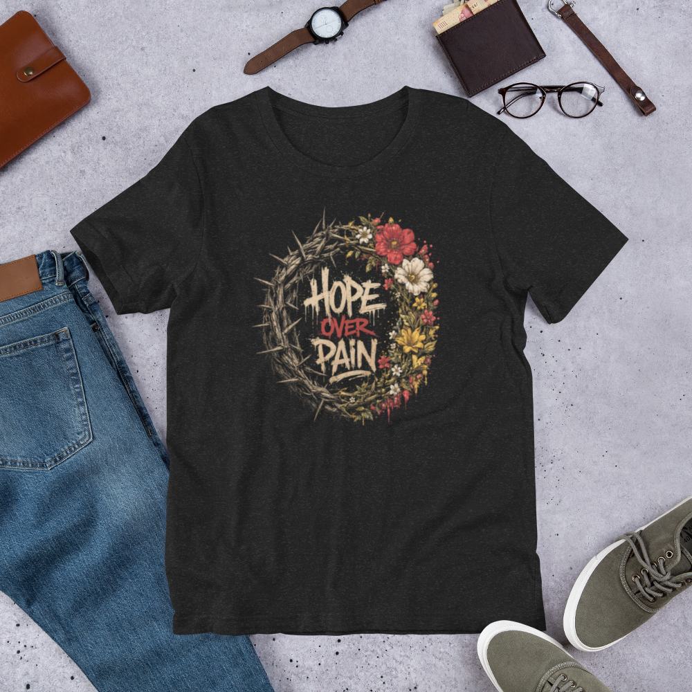 Hope Over Pain Shirt – Inspirational Faith T-Shirt, Healing & Hope Graphic Tee