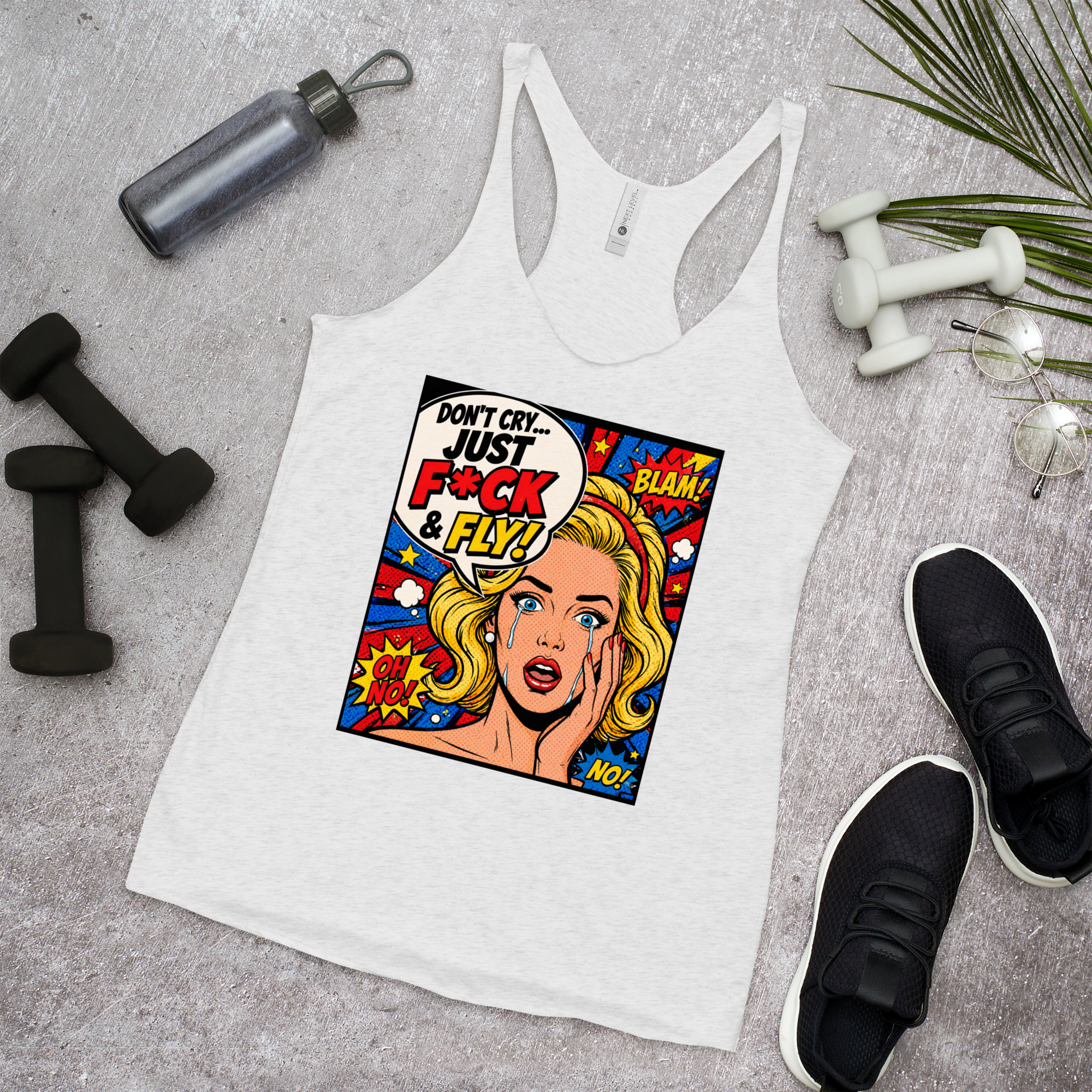 Don't Cry Just F@ck & Fly - Tank Top
