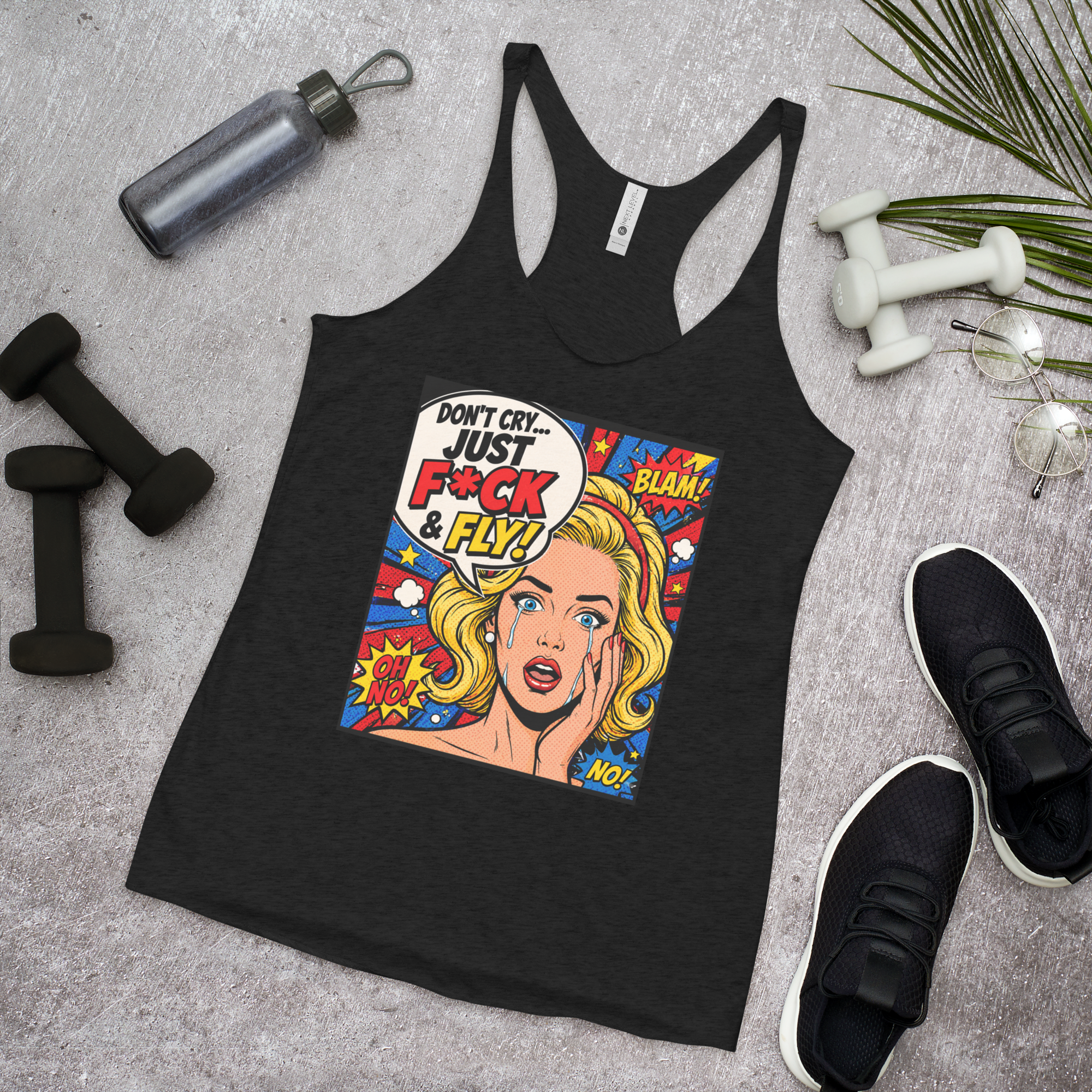 Don't Cry Just F@ck & Fly - Tank Top