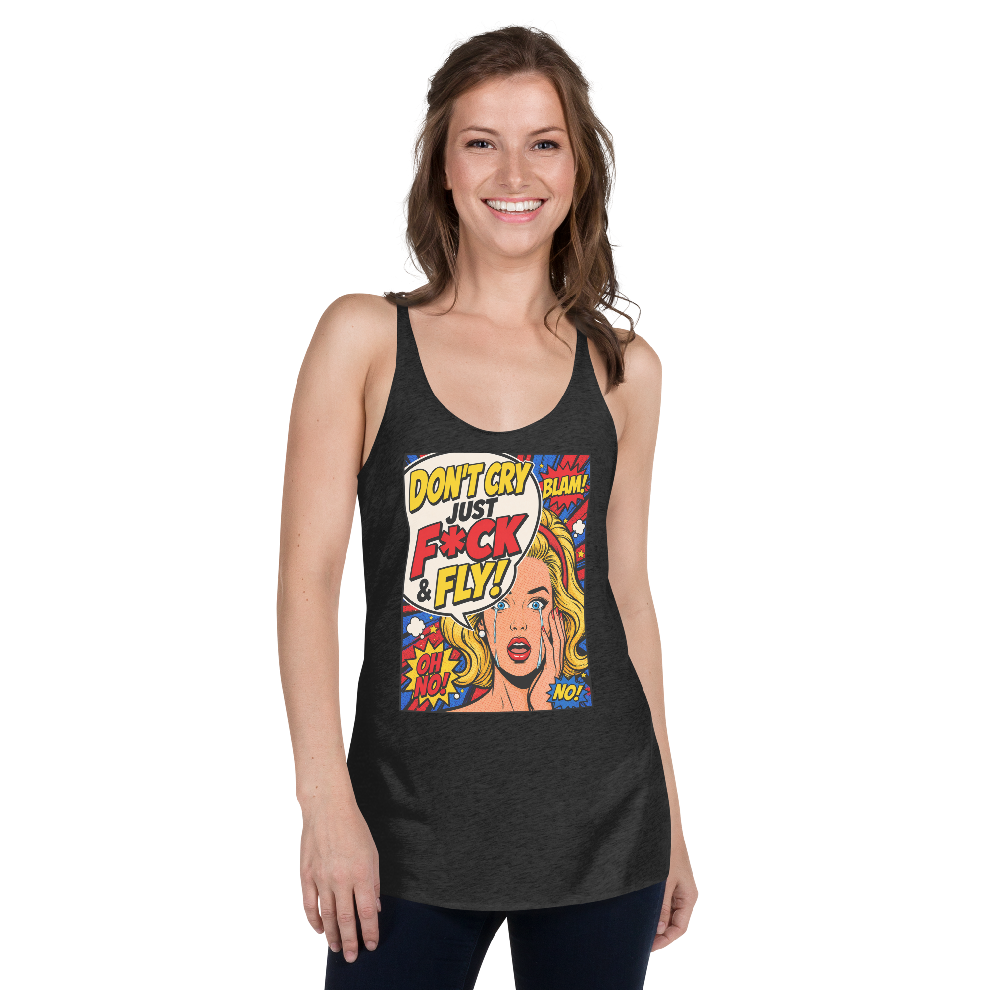 Don't Cry Just F@ck & Fly - Tank Top
