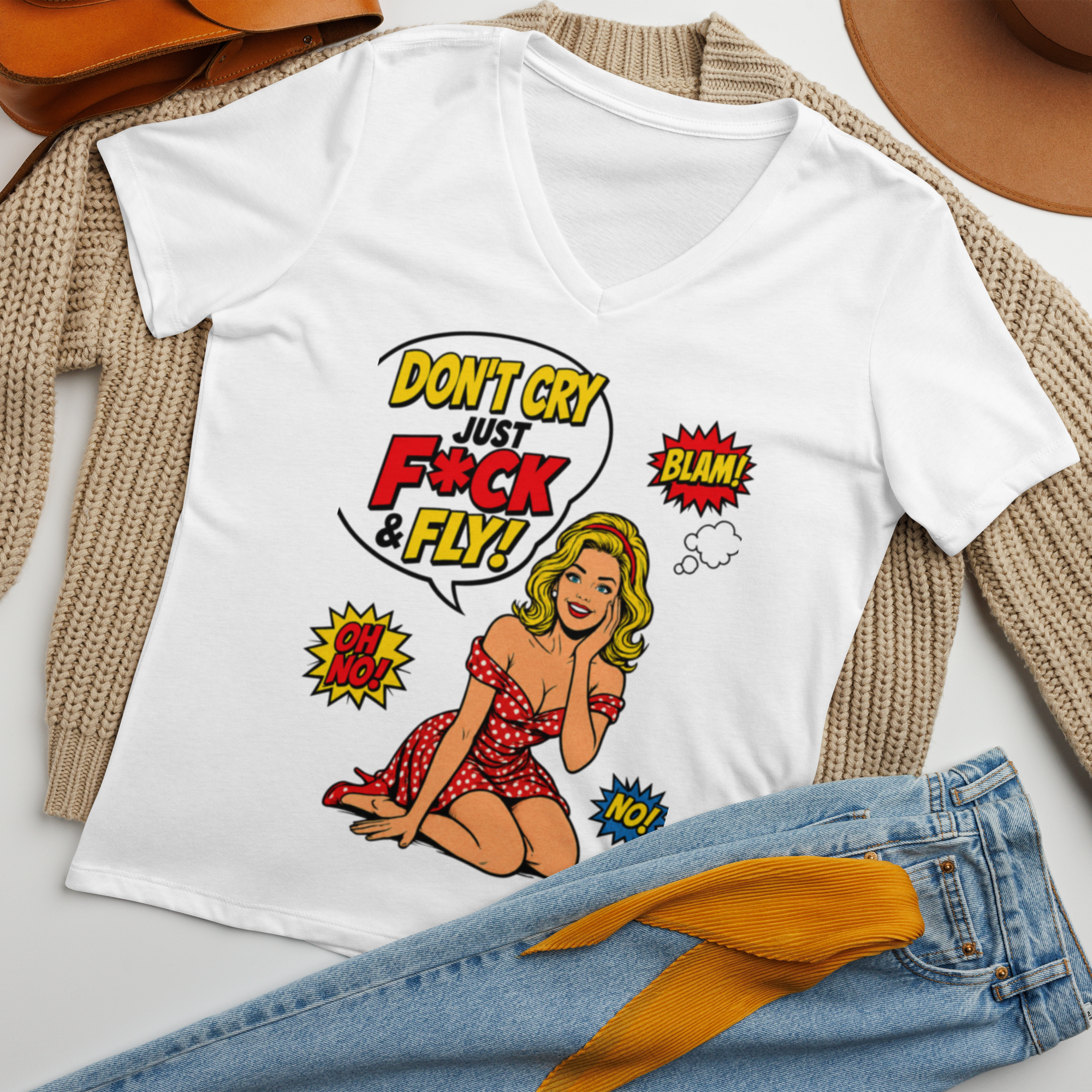 Don't Cry Just F@ck &  Fly -V-neck t-shirt